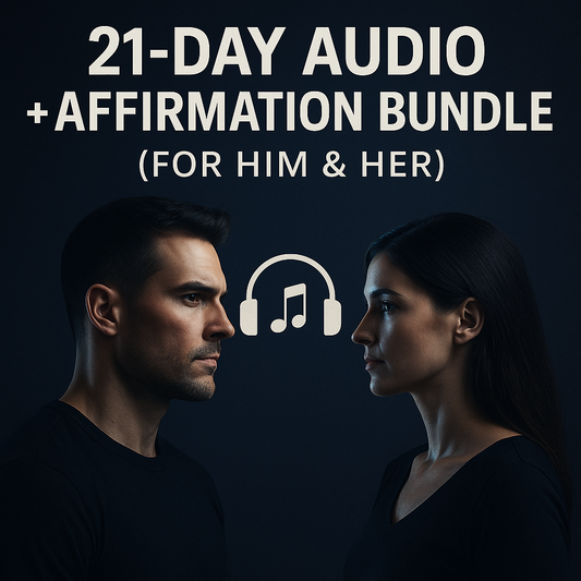 21-Day Affirmation & Mindset Audio Bundle (For Him & Her) Includes 21-Day Challenges + Guided Audio Affirmations